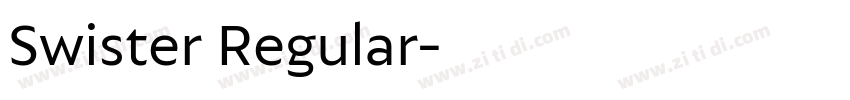 Swister Regular字体转换 Swister Regular字体转换